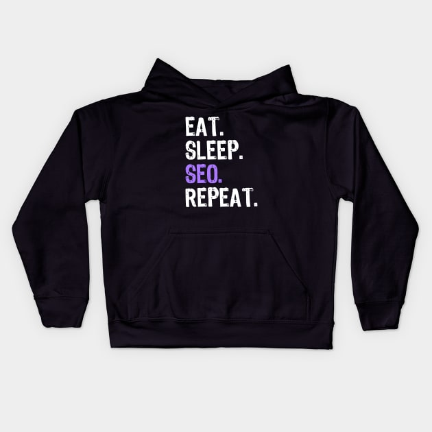 Eat Sleep SEO Repeat Kids Hoodie by Yasna